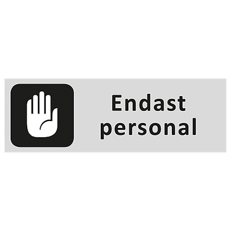 Informationsskylt Endast personal